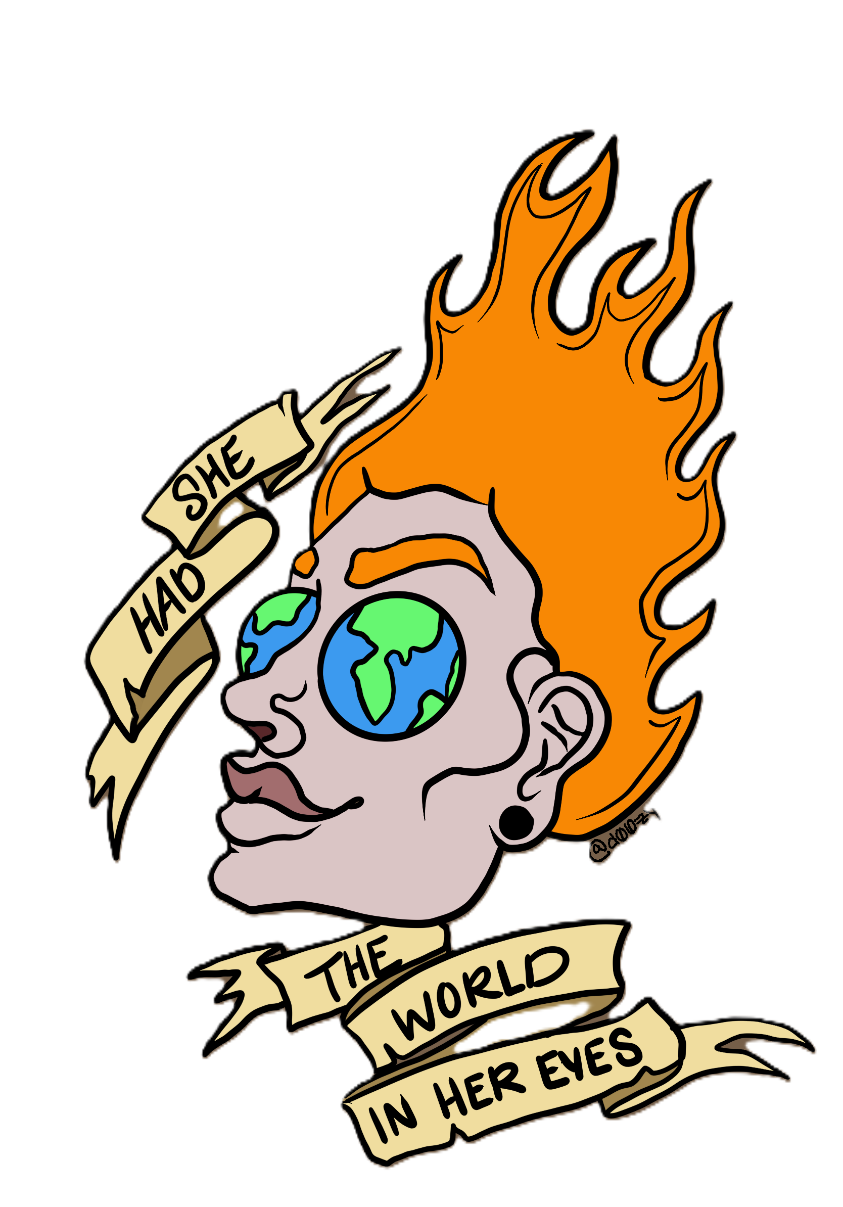 A woman with fiery orange hair and large earrings, with the Earth in her eye sockets. A banner on her forehead reads "SHE HAD" and another below her chin reads "THE WORLD IN HER EYES."