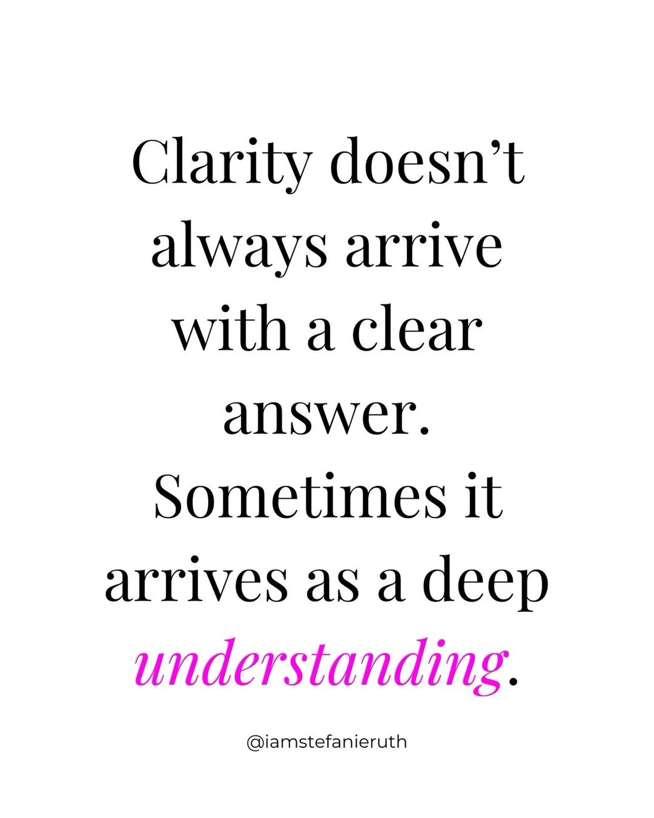 Most people want certainty.
Tell me what to do. Tell me which path to choose. Tell me what&rsquo;s going to happen.

But some of the most profound clarity I&rsquo;ve received didn&rsquo;t come from getting an answer.

It came from understanding mysel
