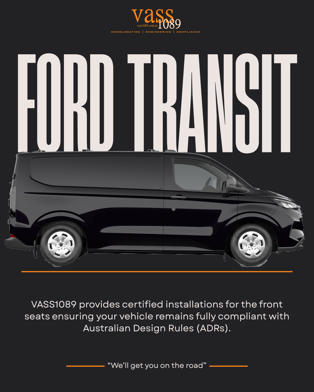 Black van with large text 'FORD TRANSIT' in the background, and a small logo and information about VASS1089 certification for vehicle compliance with Australian Design Rules (ADRs).