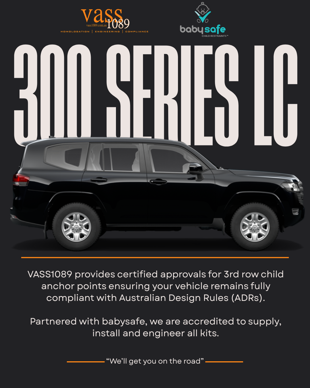 Advertisement for VASS1089, a certified approval service for 3rd row child anchor points in vehicles. The ad features a black SUV and states that VASS1089 ensures vehicles comply with Australian Design Rules and is partnered with baby safe. The slogan at the bottom reads, "We'll get you on the road."