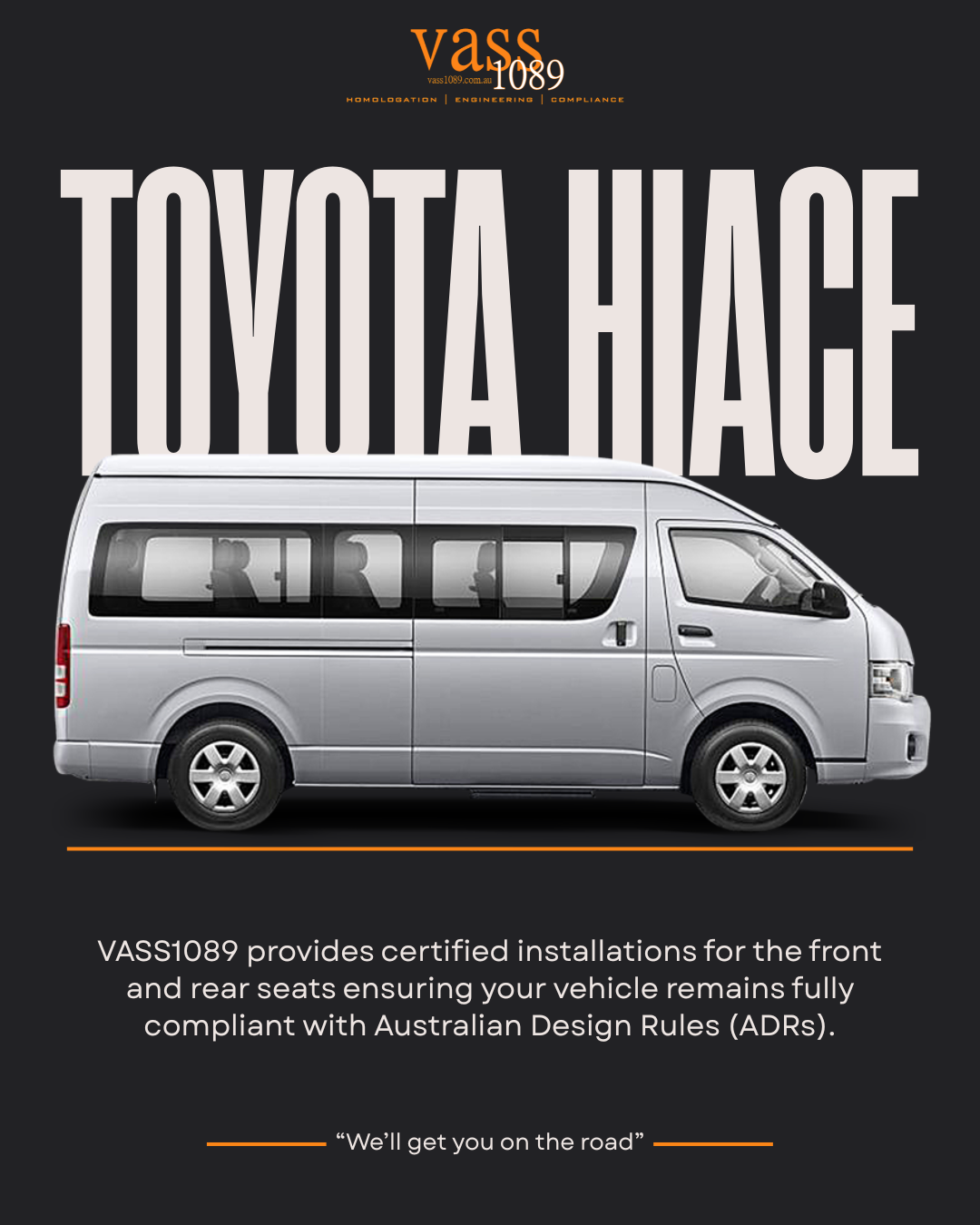 Melbourne VASS engineer providing ADR compliant seat conversions, seat mounting certification, passenger vehicle modifications, Toyota HiAce engineering approval, imported vehicle compliance and VicRoads VASS certification.