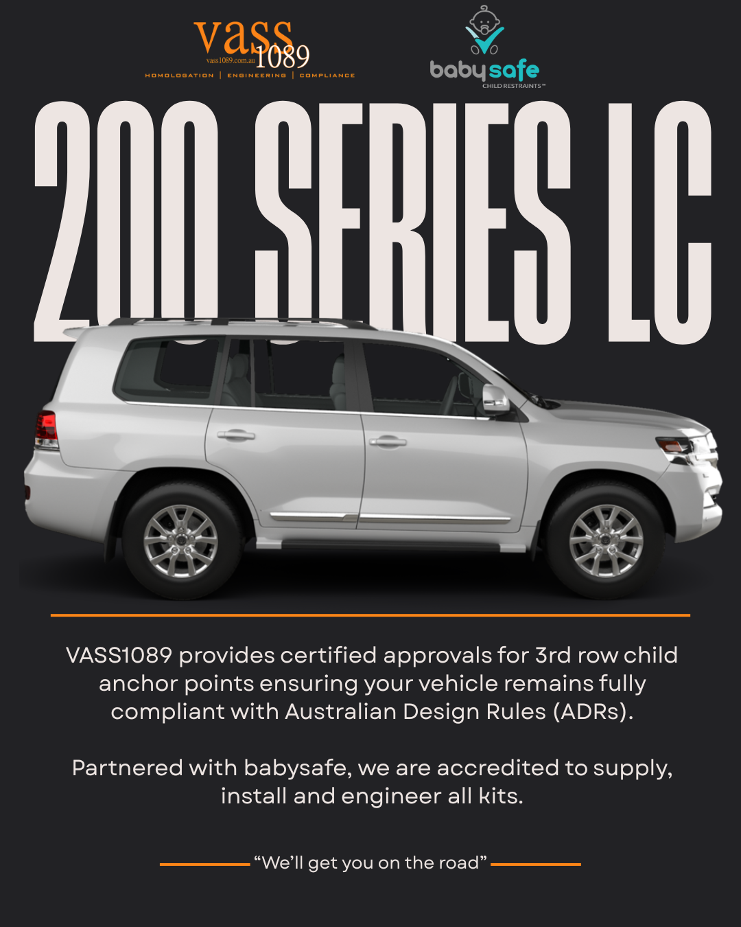 Poster advertising certified approvals for 3rd row child anchor points in vehicles, featuring a silver SUV (Land Cruiser) and logos for VASS1089 and baby safe, with the slogan 'We'll get you on the road' at the bottom.