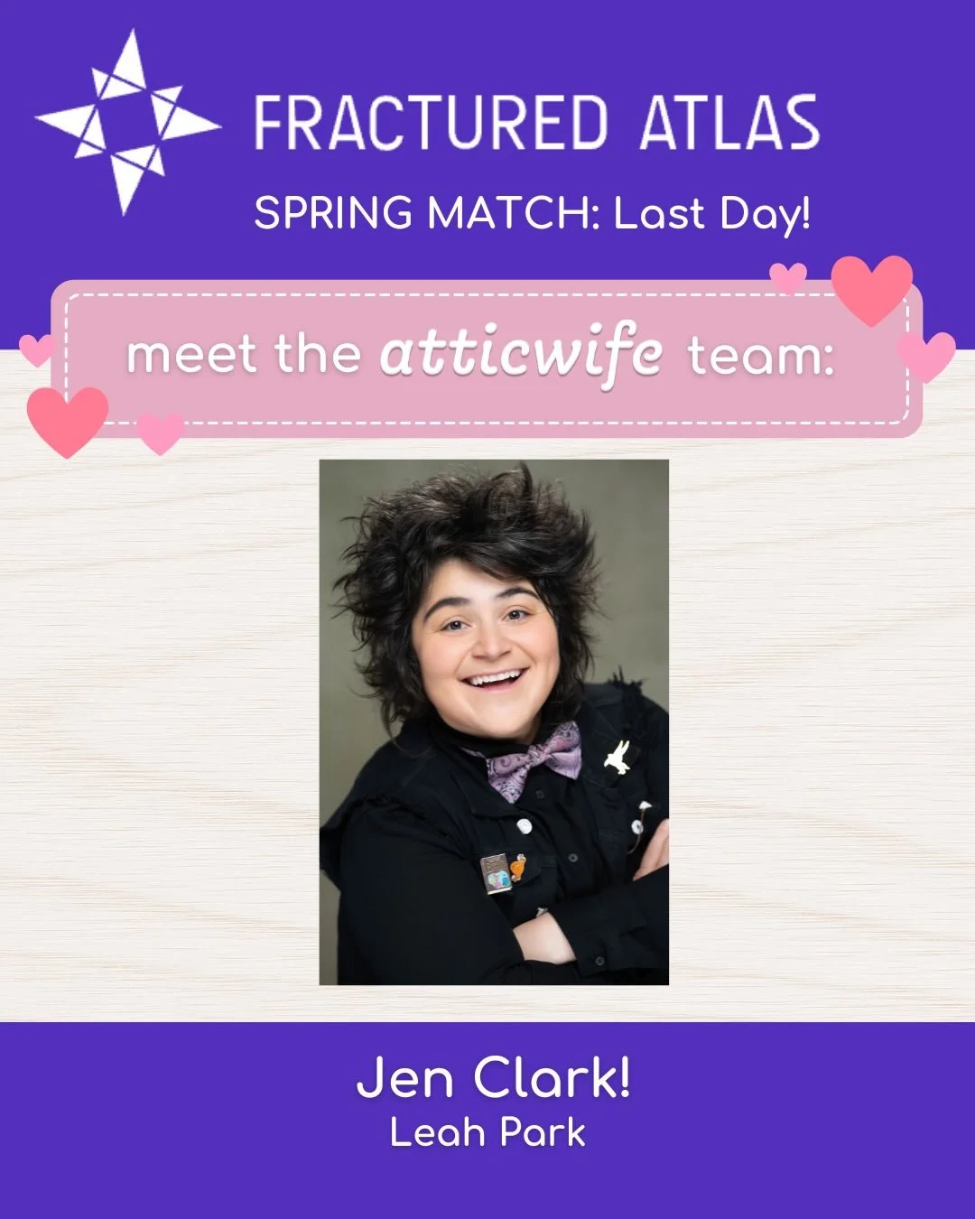 It&rsquo;s the last day of Spring Match and we have one more person you need to meet: Jen Clark!

You probably saw her in Vape! The Grease Parody Musical, or in our reading of atticwife at Limefest 💖

On our campaign page, you can read more about ho