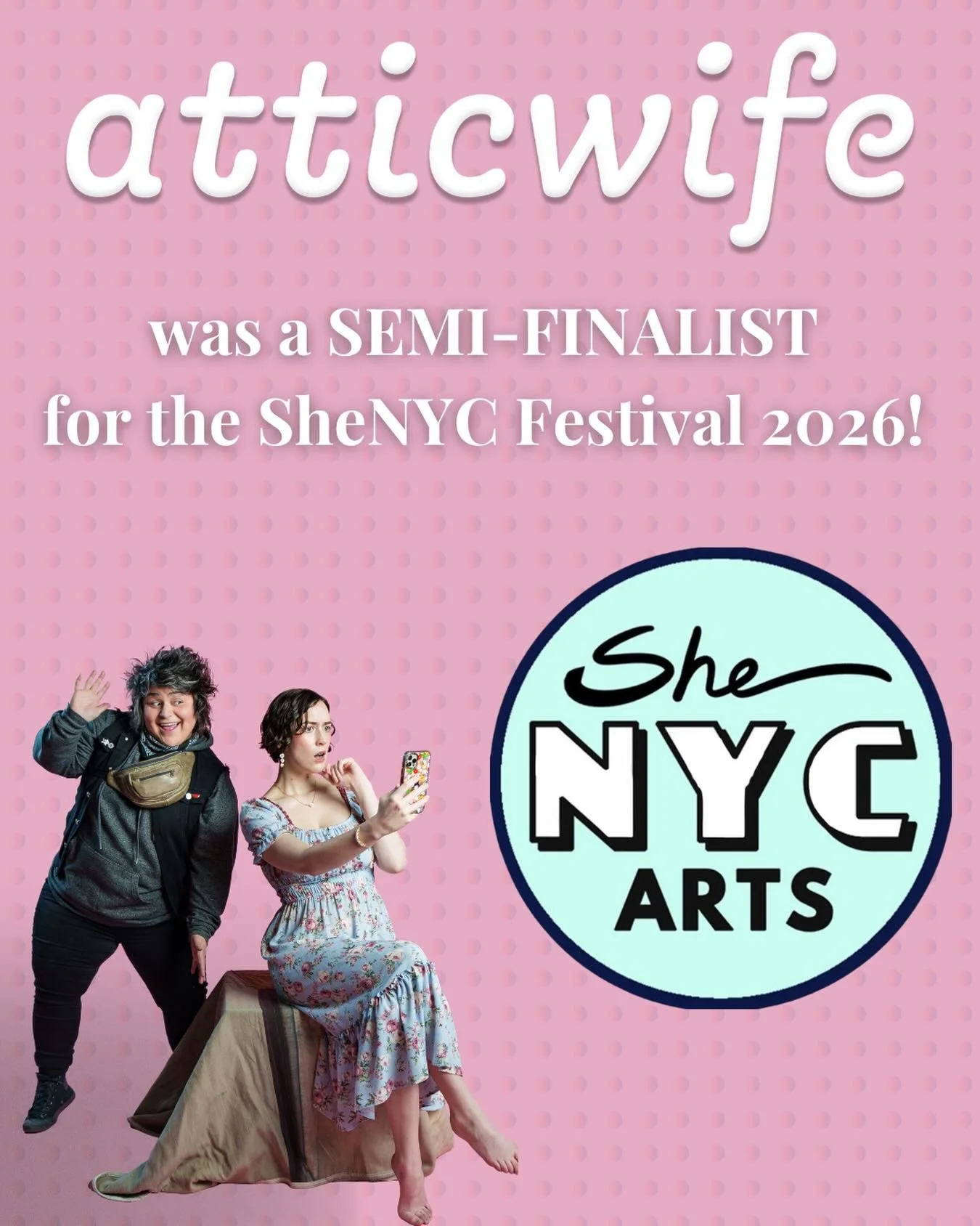 congrats to all the plays in the final line up 💖 

and don&rsquo;t worry girlies 🥰 

There&rsquo;s still a chance to see atticwife in New York this summer:

July 22nd at 6:30pm 
July 25th at 6:30pm
July 26th at 7:30pm 
@59e59 

ticket link in bio ?