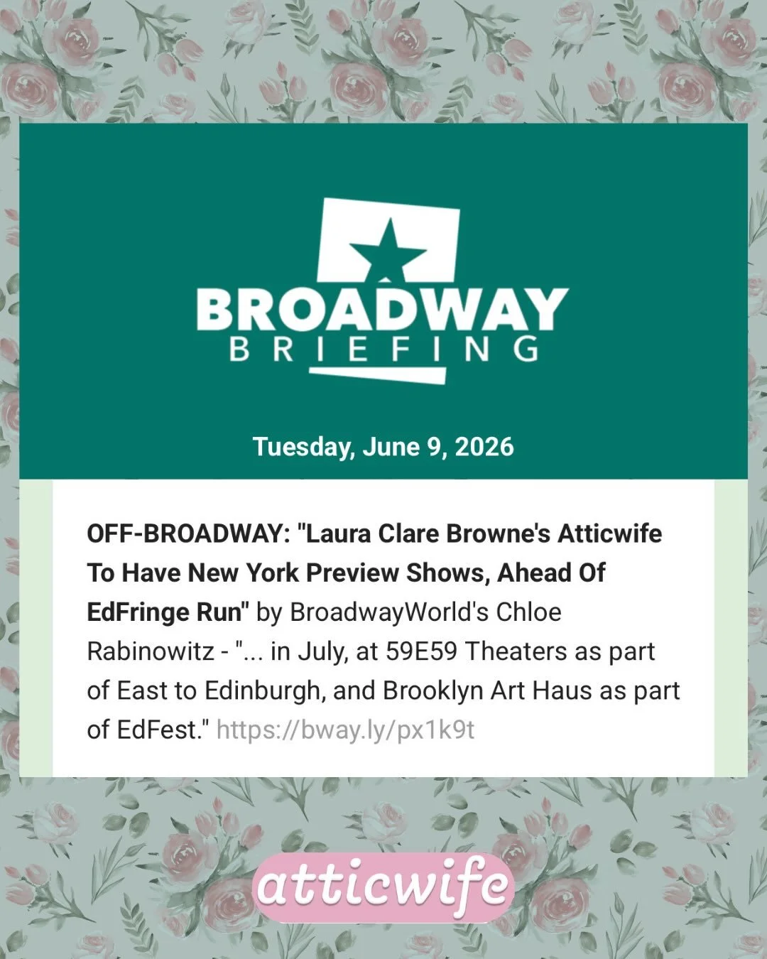 GOOD MORNING GIRLIES !!! 

if you read the Broadway Briefing every morning like we do, you may have noticed our @officialbroadwayworld article got a shoutout 💖💖💖

#edinburghfringe #edinburghfringefestival #atticwife #tradwife