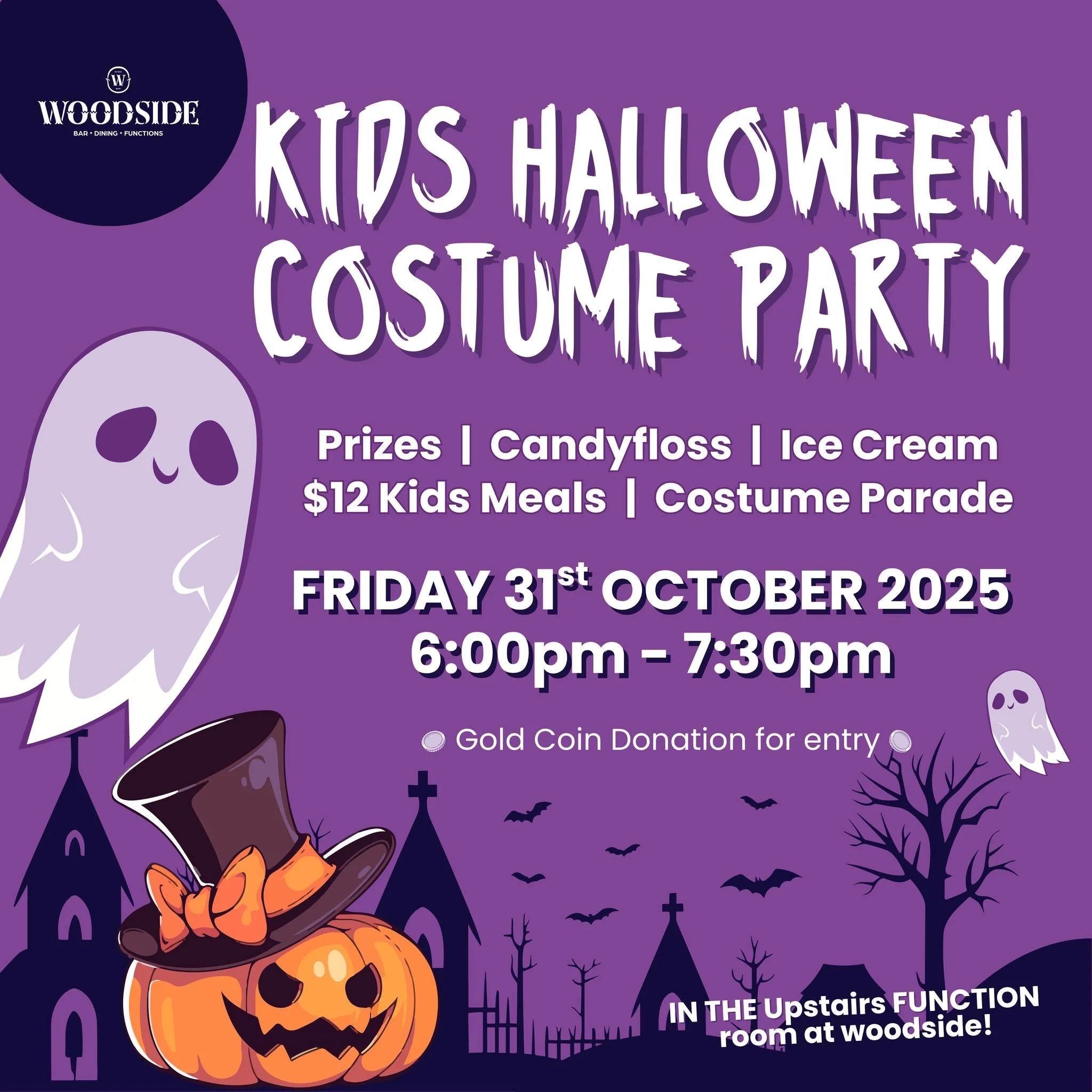 🎃👻 𝐊𝐢𝐝𝐬 𝐇𝐚𝐥𝐥𝐨𝐰𝐞𝐞𝐧 𝐂𝐨𝐬𝐭𝐮𝐦𝐞 𝐏𝐚𝐫𝐭𝐲 𝐚𝐭 𝐖𝐨𝐨𝐝𝐬𝐢𝐝𝐞! 👻🎃

🗓 Friday 31st October,  6:00pm &ndash; 7:30pm
📍 Upstairs Function Room, Woodside
🍭 Prizes for the best costumes
🍬 Candyfloss &amp; 🍦 Ice Cream
🍔 $12 Kids Me