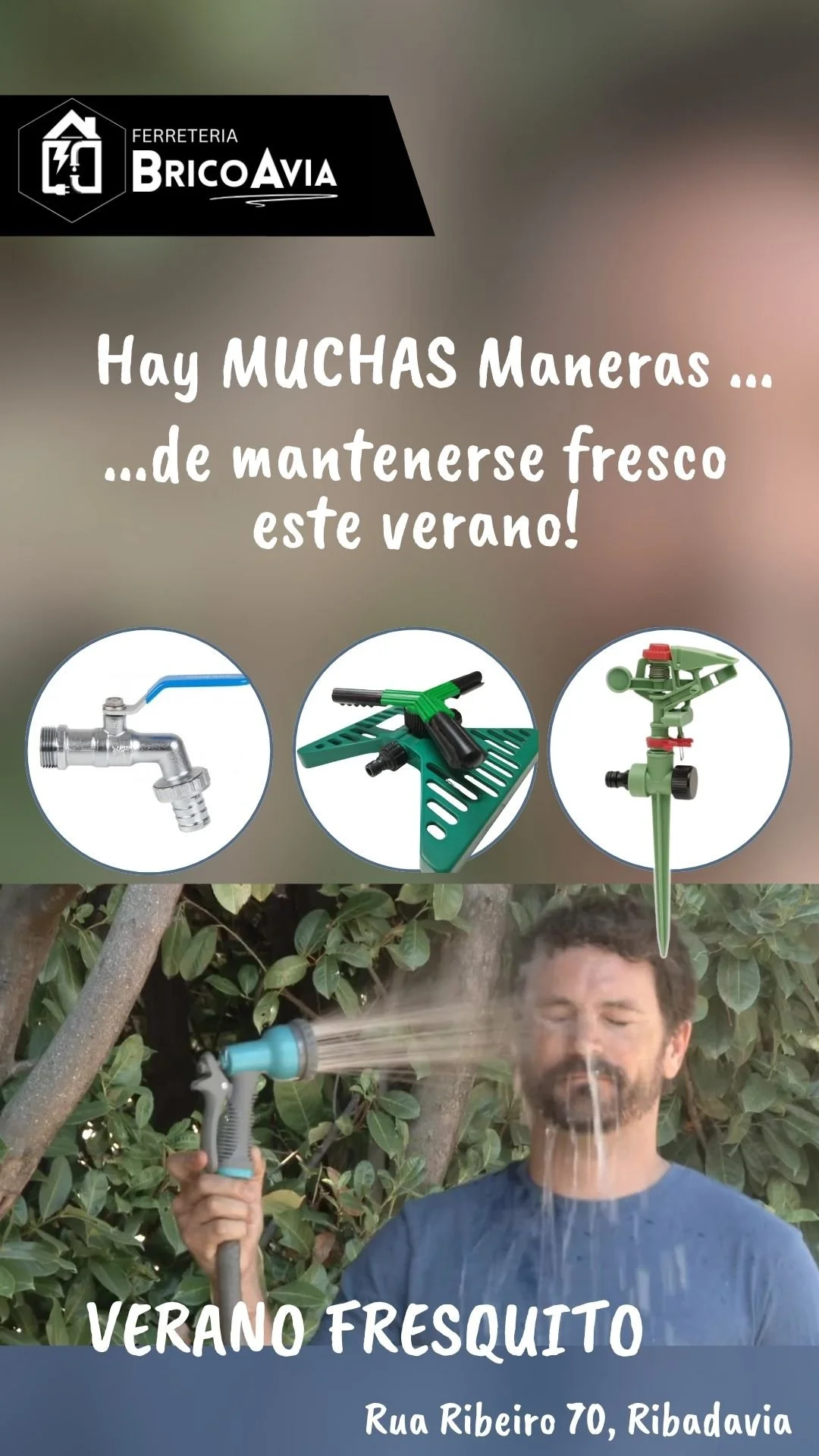 A promotional poster from Ferreteria BricoAvia offering various ways to stay cool during the summer, including a garden hose spray, sprinkler, and watering spray nozzle, with a man enjoying water spray outdoors.
