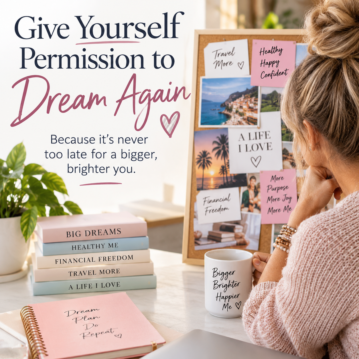 Give Yourself Permission to Dream Again ✨