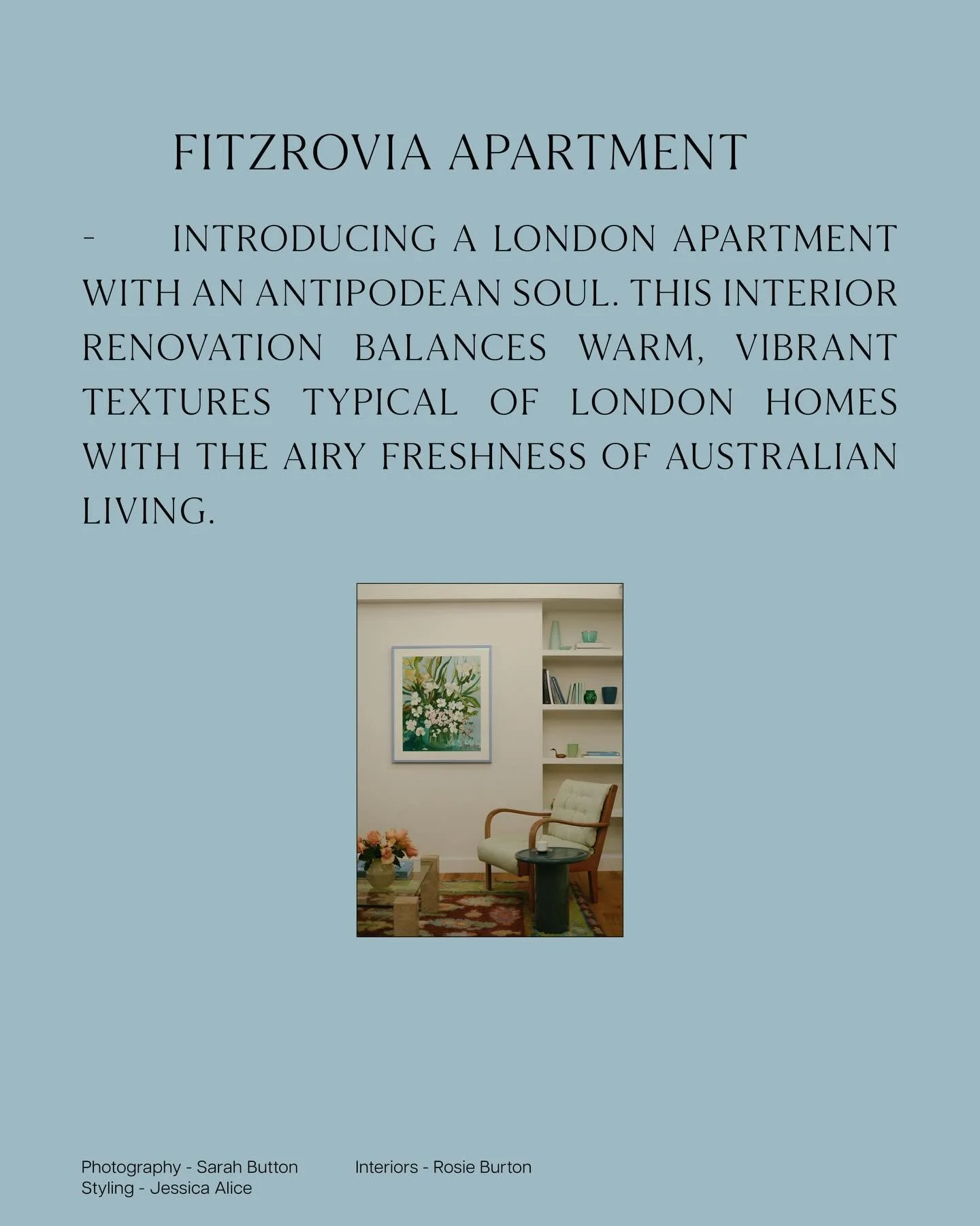 Fitzrovia Apartment 
Introducing a London apartment with an antipodean soul. 

Photography @sarahbuttonphoto 
Styling @jessicaalice_design