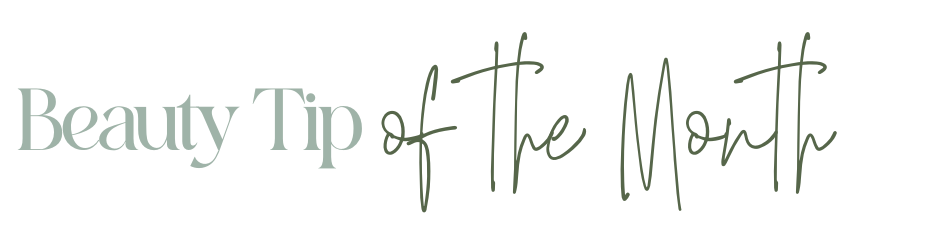 Beauty Tip of the Month.png