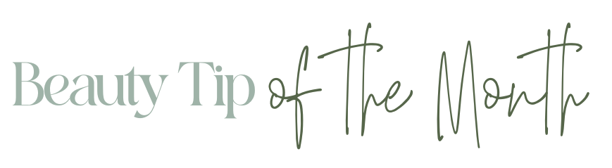 Beauty Tip of the Month.png