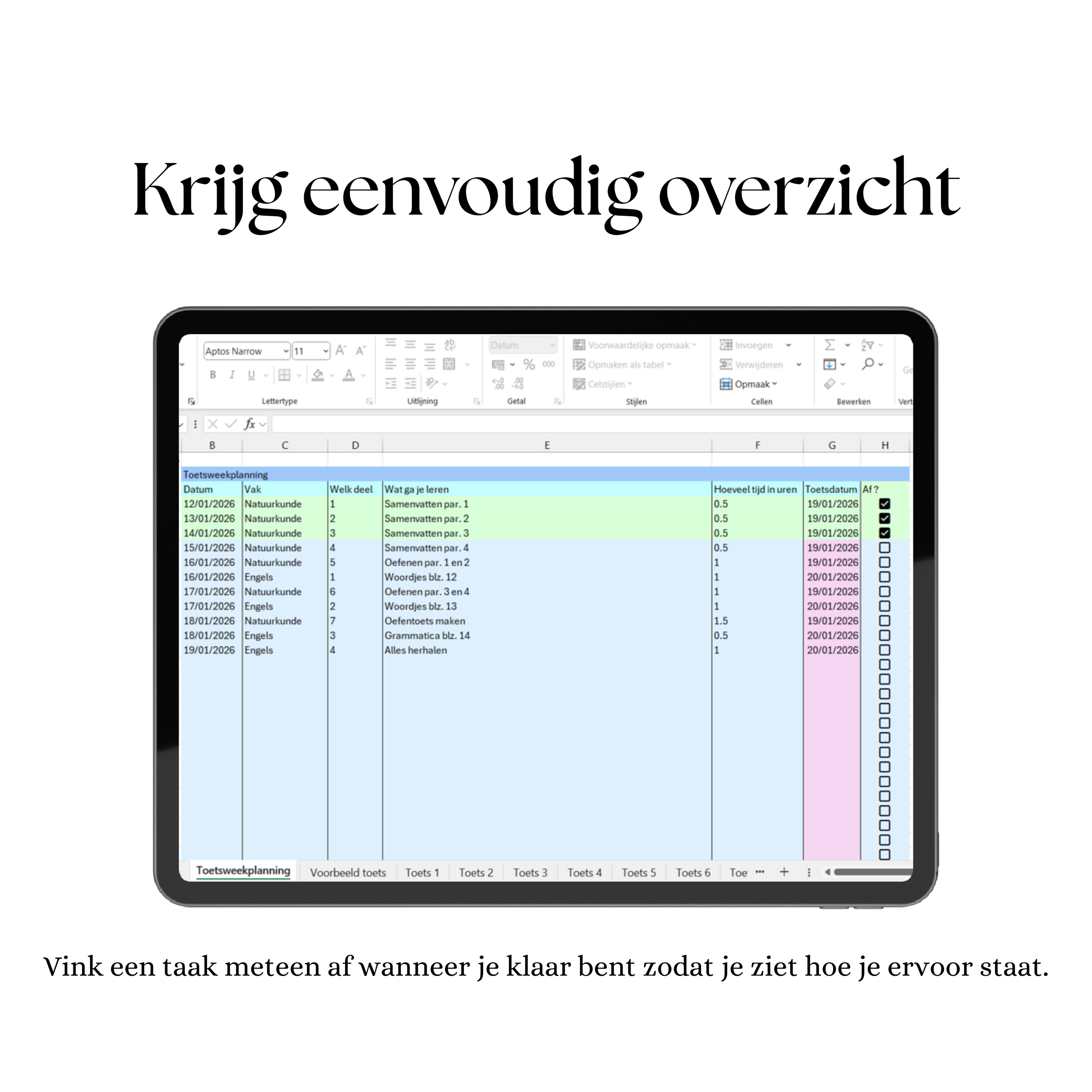 Krijg eenvoudig overzicht door af te vinken wanneer je klaar bent met een taak. De toetsweekplanning met afgevinkte taken zijn groen.