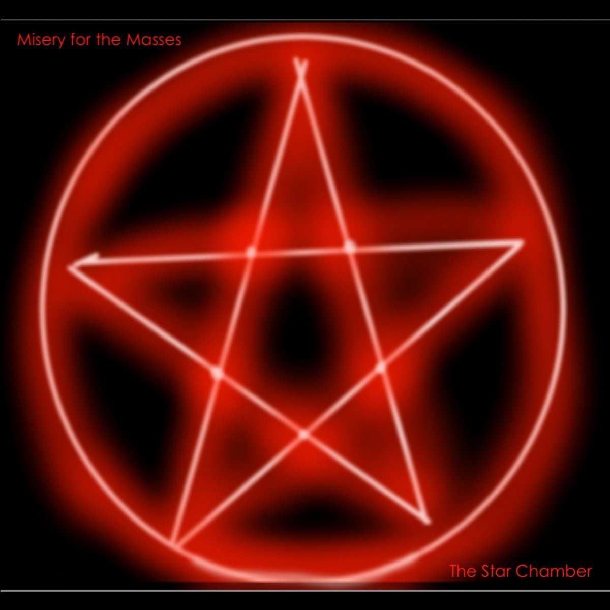 ​​The Star Chamber - Misery for the Masses