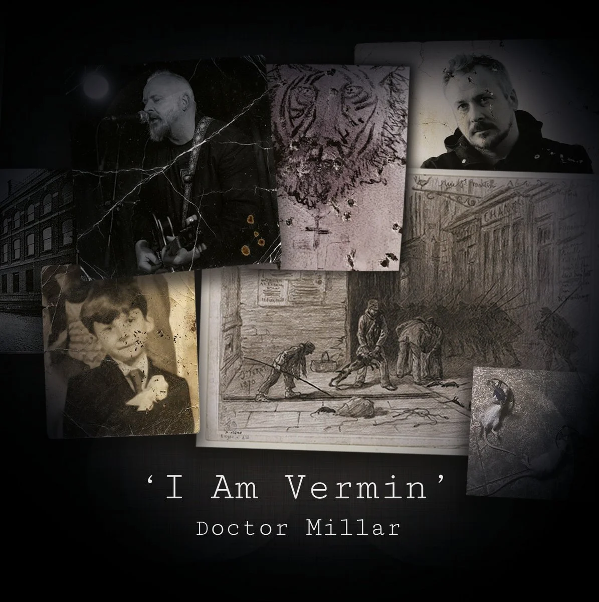 Dr. Millar - I Am Vermin