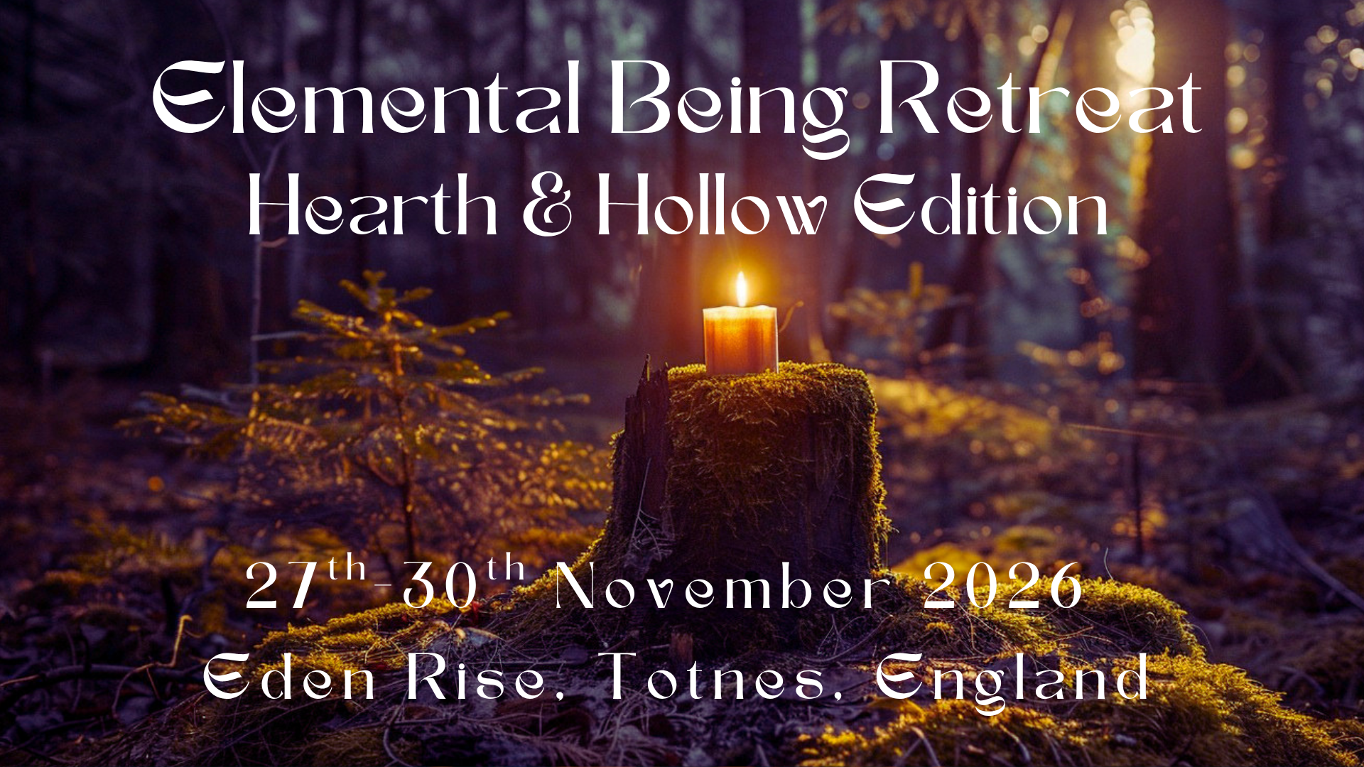 Elemental Being Retreat: Hearth & Hollow