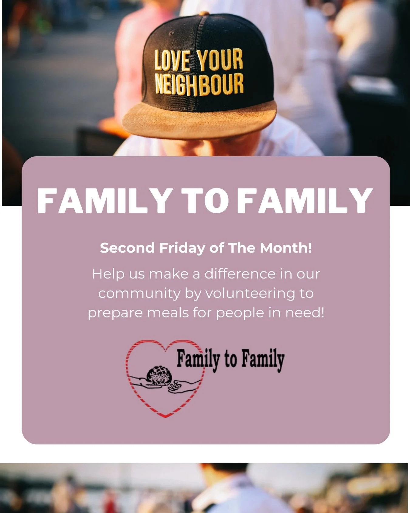 Family to Family is one of our mission partners in Ventura who work with local churches to prepare meals and feed people in need. To come and help out this Friday contact Annell LeBarge