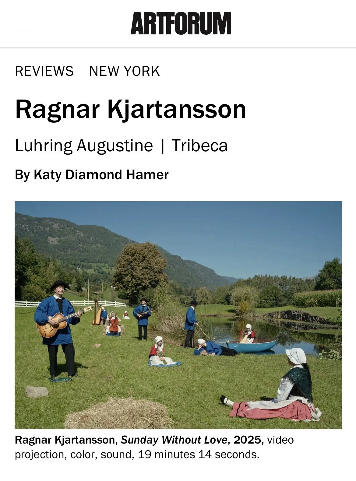 Artforum review Ragnar Kjartansson at Luhring Augustine Gallery