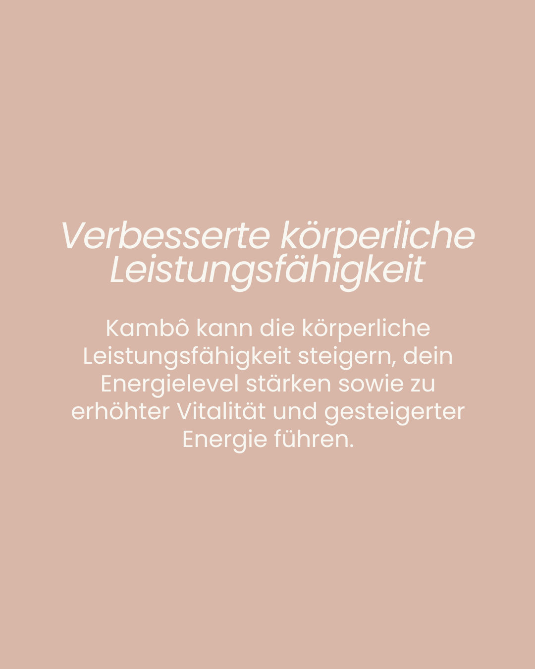 Verbesserte körperliche Leistungsfähigkeit