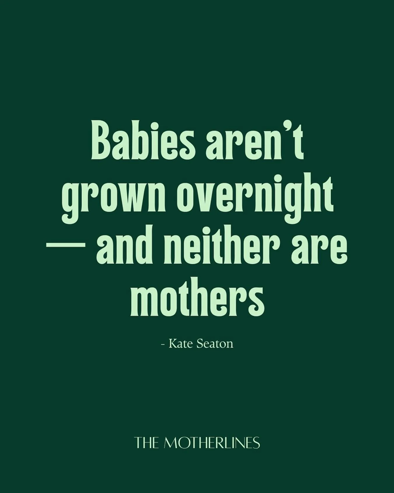 Just like it&rsquo;s hard to say exactly when you became an adult, feeling embodied in the role of mother is a slow process. It&rsquo;s called matrescence (like adolescence). And your experience of it changes when you know what it is. 

More matresce