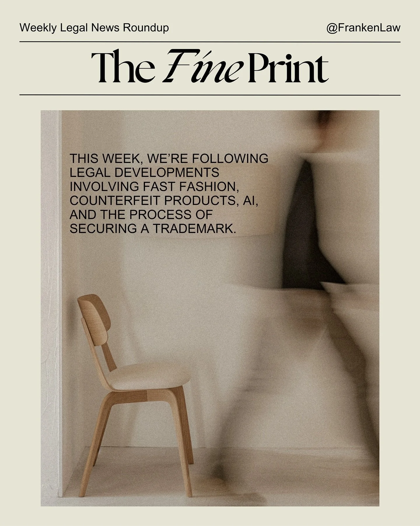 The Fine Print | Issue 17 🖊️

This week, we&rsquo;re following legal shifts in fashion, AI, intellectual property, and data privacy. Here&rsquo;s what&rsquo;s happening:

♻️ Forbes: France cracks down on ultra-fast fashion advertising with a new cli