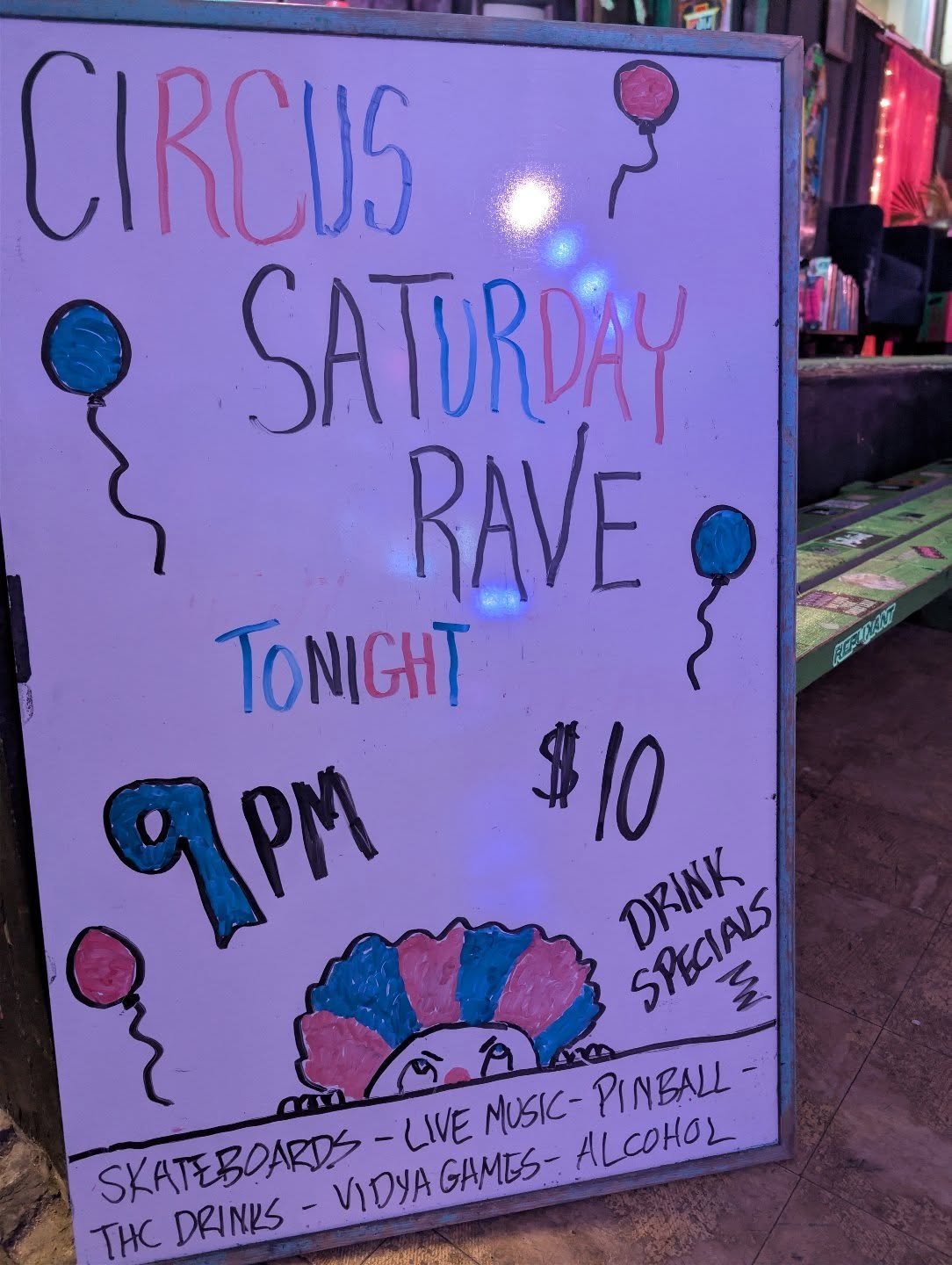 Circus Saturday Rave tonight!  9pm