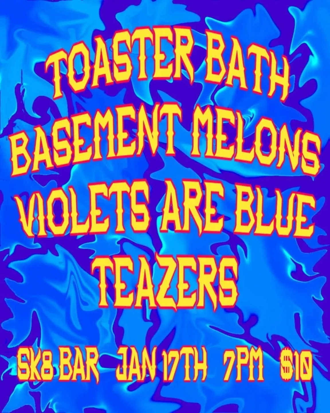 January 17th at Sk8bar!  Great lineup.  Check out their socials.  7pm