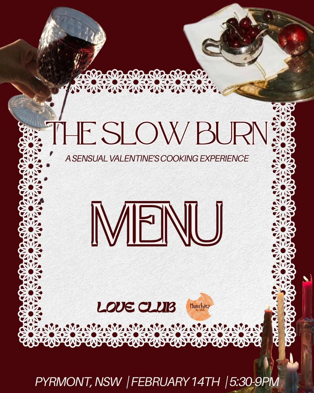 Valentine's themed menu cover featuring a glass of red wine, a tray with cherries and an apple, and candles at the bottom right corner. The menu is titled 'The Slow Burn' with a lace border and details of event location, date, and time at the bottom.