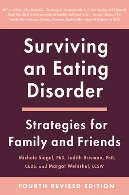 Surviving an Eating Disorder: Strategies for Family and Friends
