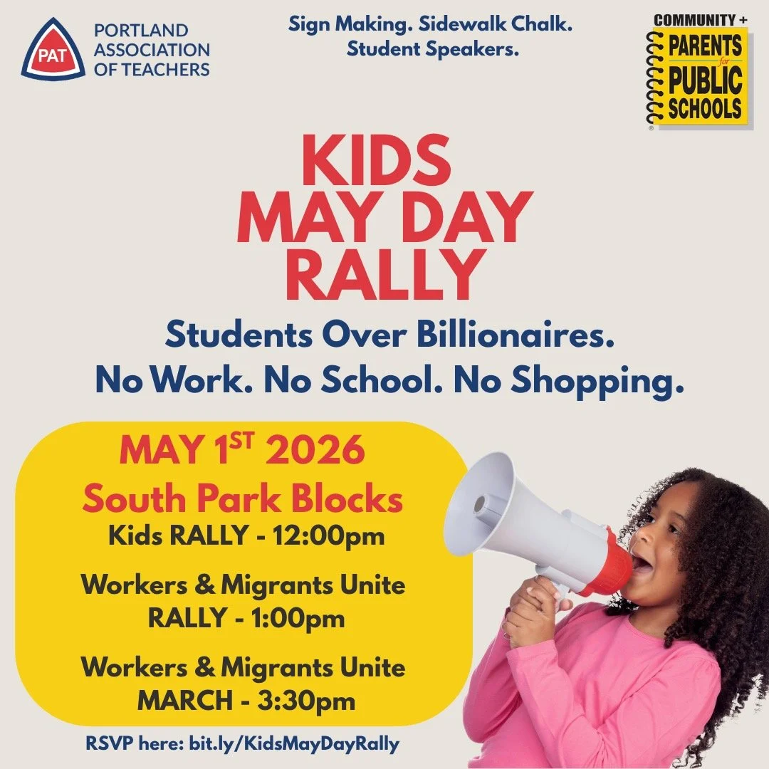 Reminder - there is no school tomorrow, May 1st! 

Need something awesome to do? Join @pdxteachers and @cppsportland at the South Park Blocks for a Kids May Day Rally! 

#studentsoverbillionaires #mayday #kidsrally #pdxteachers