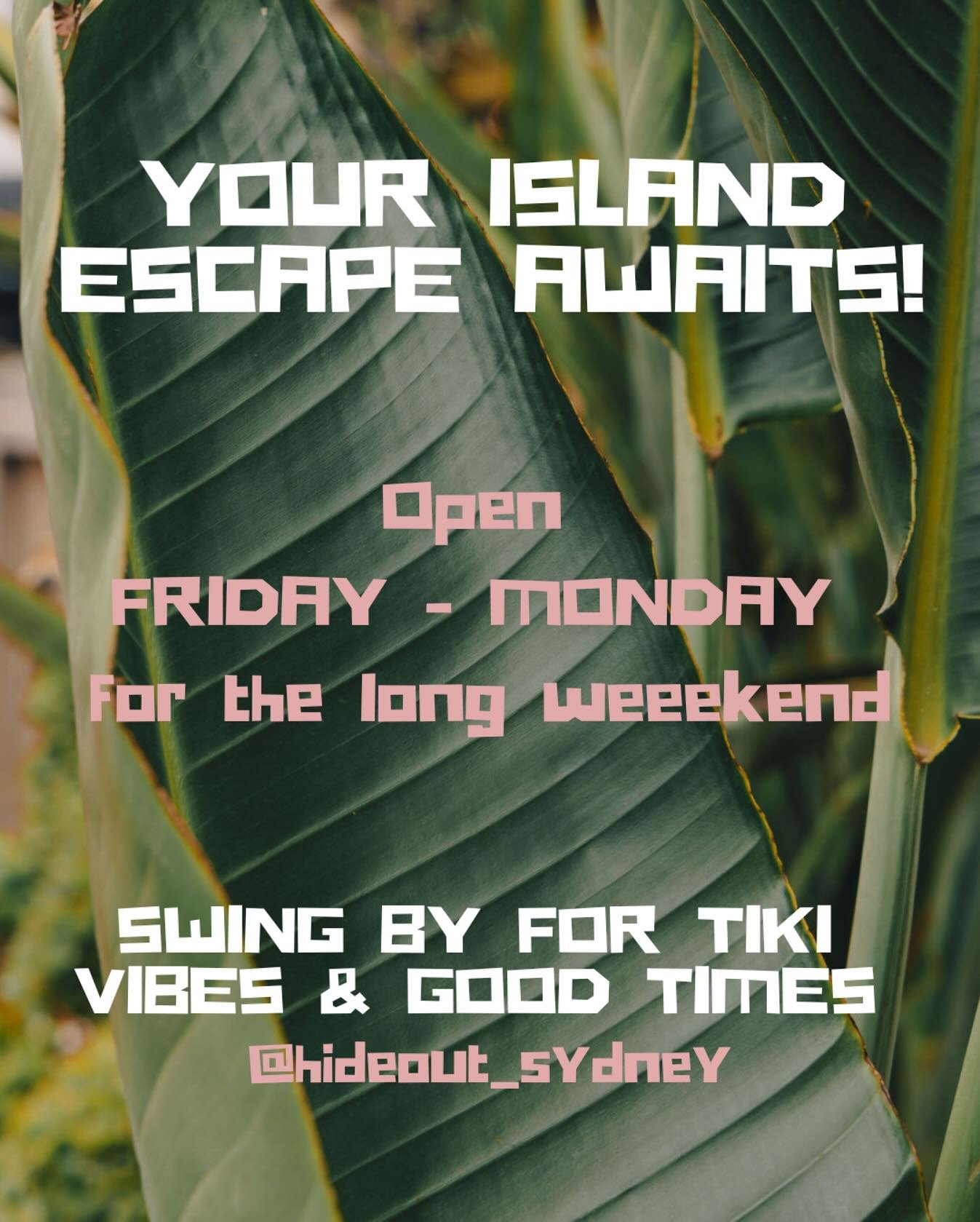 Your island escape awaits! We are open all long weekend. Swing by for tiki vibes &amp; good times. 
#hideoutsydney #longweekend #entertainmentquarter