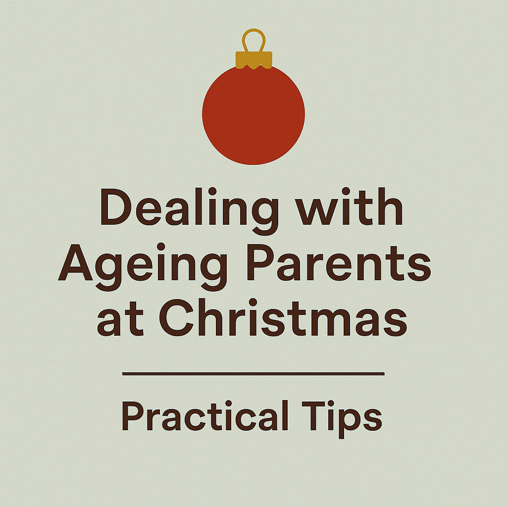Why Christmas Sparks Conflict with Ageing Parents — and What Actually Helps