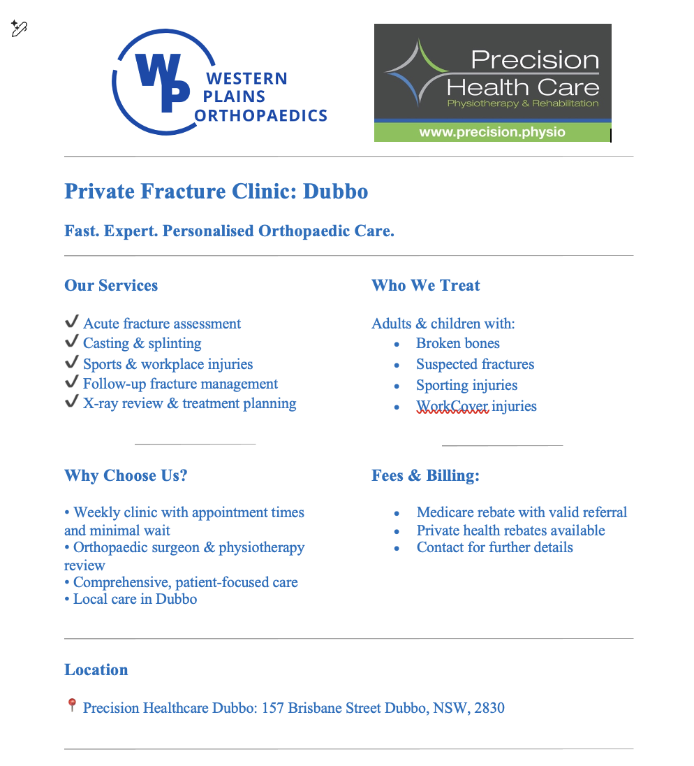 A flyer for Western Plains Orthopaedics and Precision Health Care at Dubbo, showcasing services like fracture assessment, casting, sports injuries, and treatment for broken bones and suspected fractures, located at 157 Brisbane Street, Dubbo, NSW.