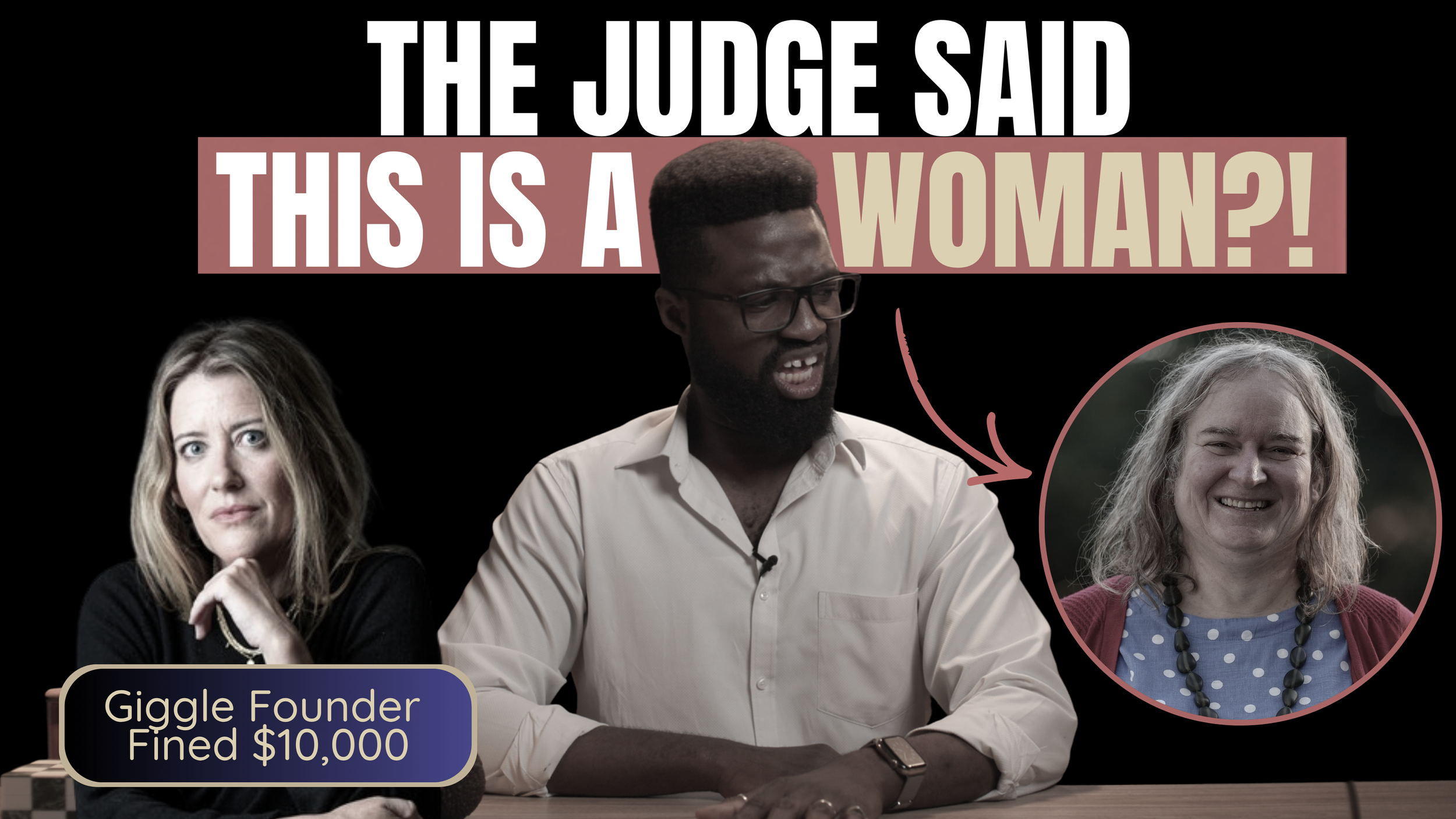 The Judge Said THIS Is a Woman?!