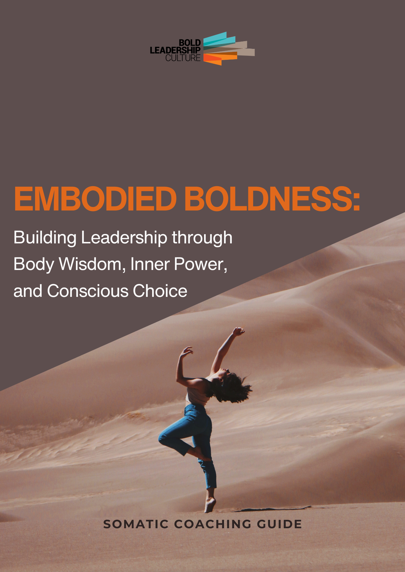 Cover of Embodied Boldness: Building Leadership through Body Wisdom, Inner Power, and Conscious Choice somatic coaching guide