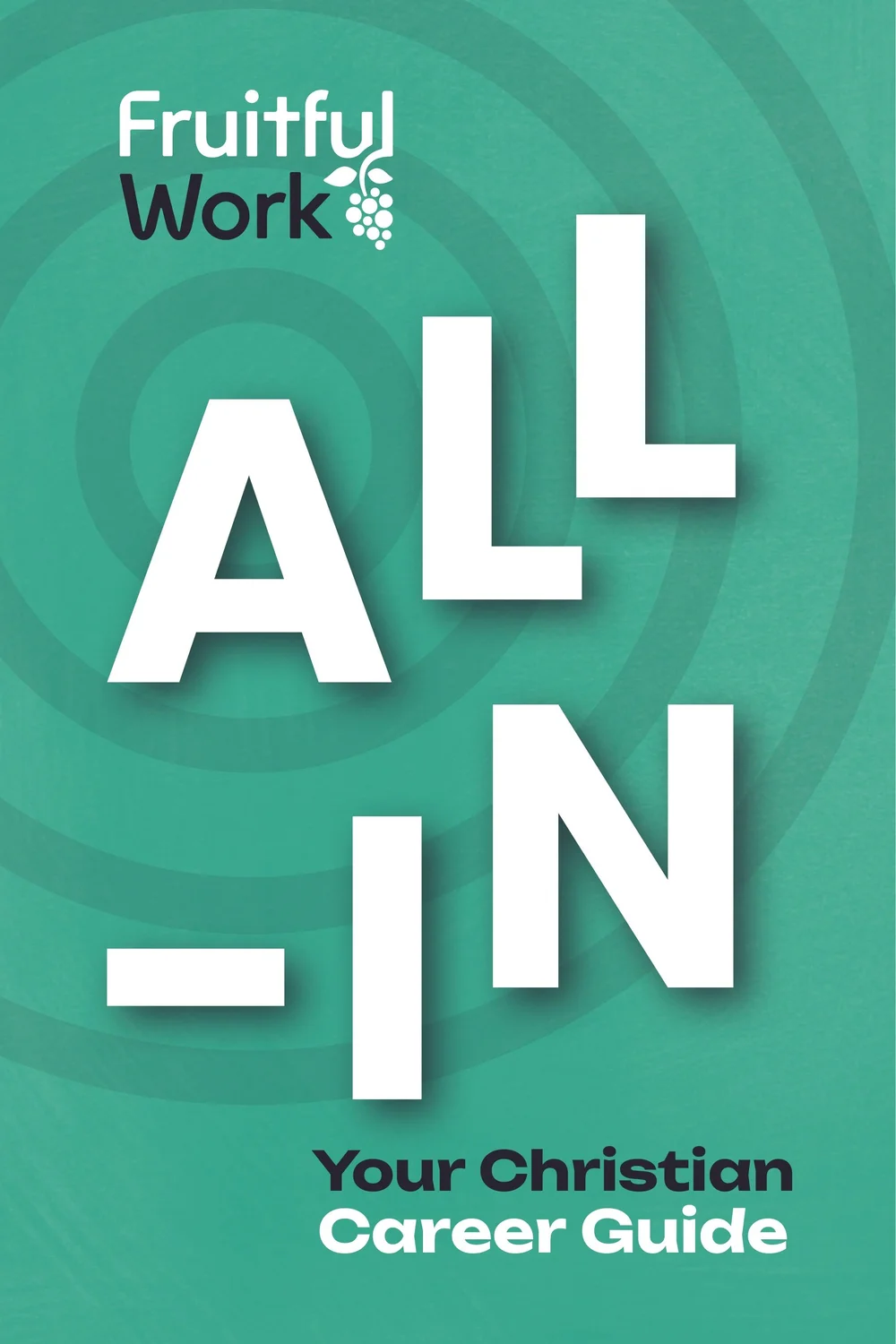 All-In — Your Christian Career Guide