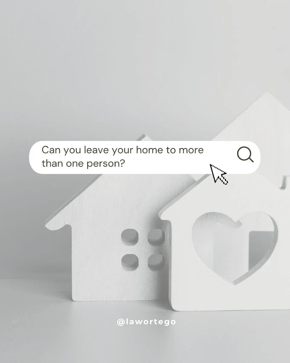 🏡 Can you leave your home to more than one person?
 Yes &mdash; but without the right plan, joint ownership can quickly become complicated.

To successfully pass on property to multiple people, consider these options:
 ✔️ Name multiple heirs as tena