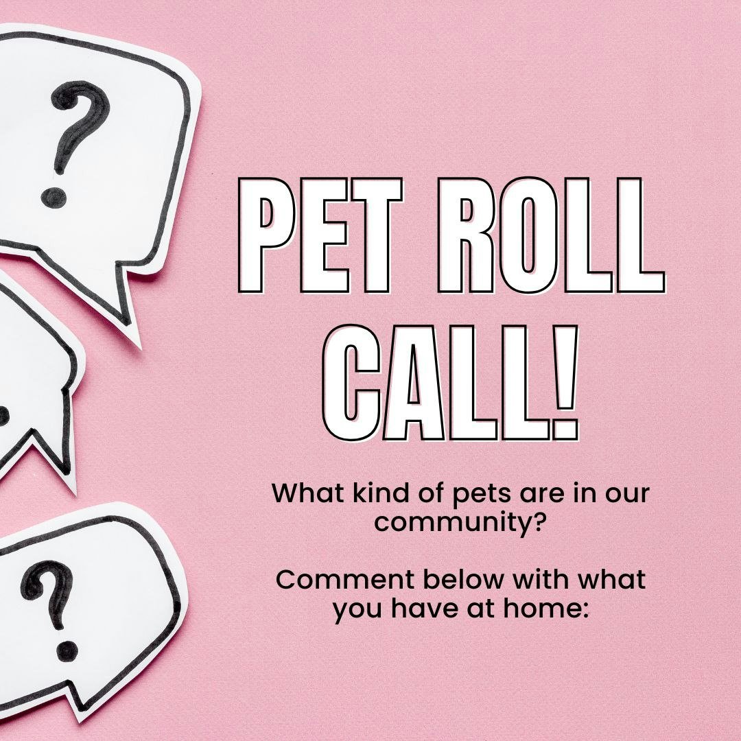 Pet Roll Call!

We&rsquo;re loving all the adorable entries coming in for our Spring Pet Photo Contest.

Now we want to know&hellip;

What kind of pets are in our community?

Comment below with what you have at home:

🐶 Dog
🐱 Cat
🐴 Horse
🐔 Chicke