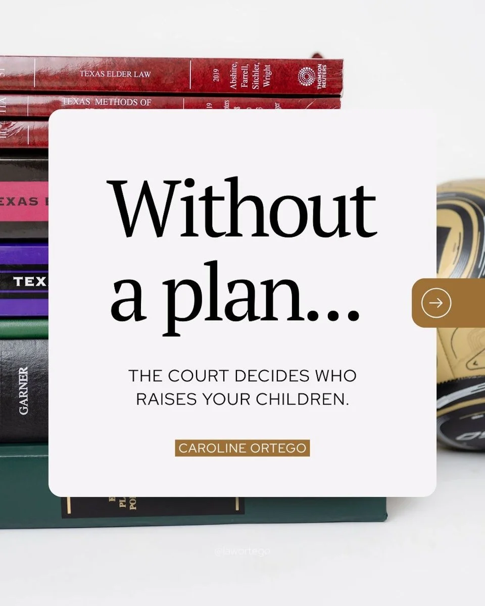 Many parents assume that if something happened to them, everything would automatically fall into place for their children.

In reality, when minor children inherit assets or both parents pass away, the court becomes involved in important decisions re