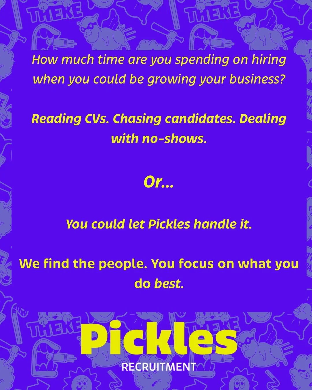Option 3: Results-Driven

An empty vacancy doesn't just cost a salary.

It costs:
⚠️ Productivity
⚠️ Overtime
⚠️ Team morale
⚠️ Customer service
⚠️ Management time

The longer a role stays vacant, the more it costs your business.

At Pickles Recruitm
