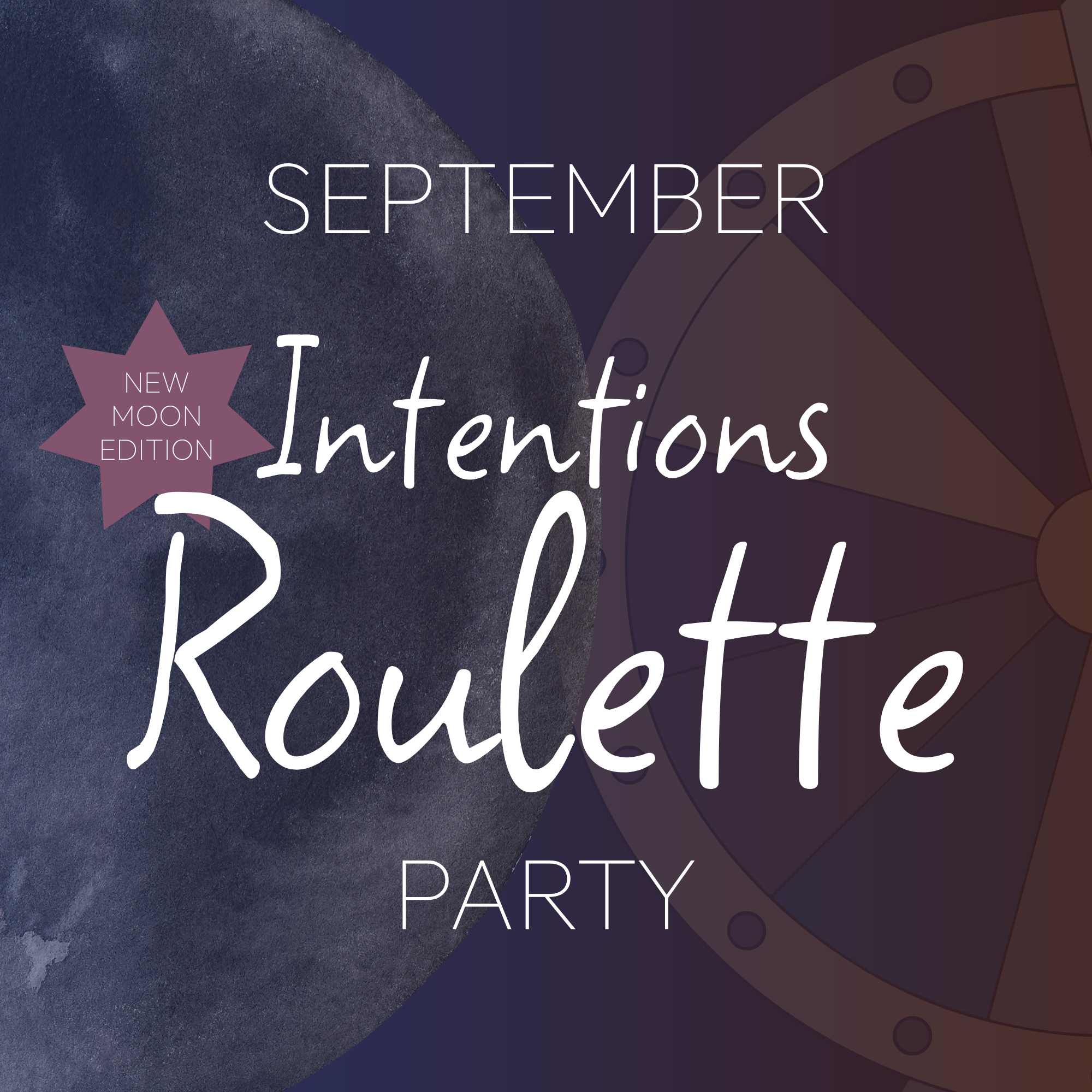 intentions roulette party - september - uplifted avenue