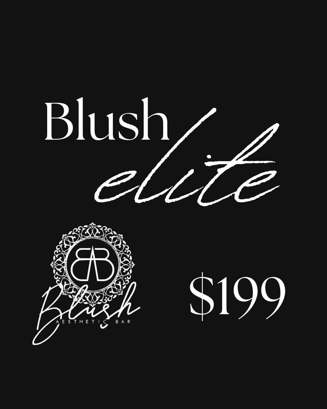 BLUSH ELITE $199