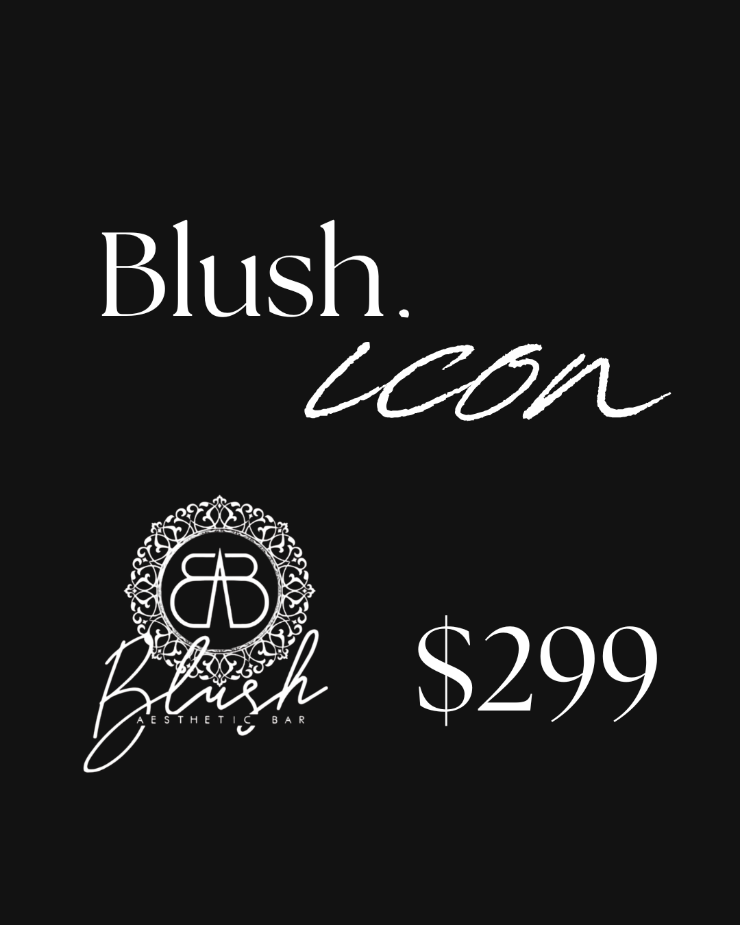 BLUSH ICON $299