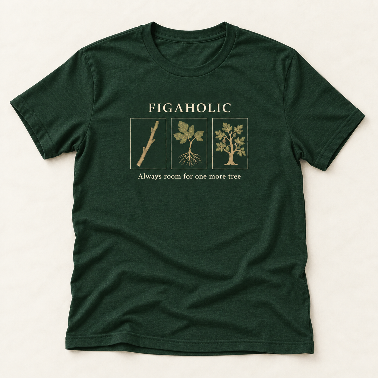 Forest green FIGAHOLIC T-shirt with three botanical panels showing a fig cutting, rooted plant and fruiting tree.