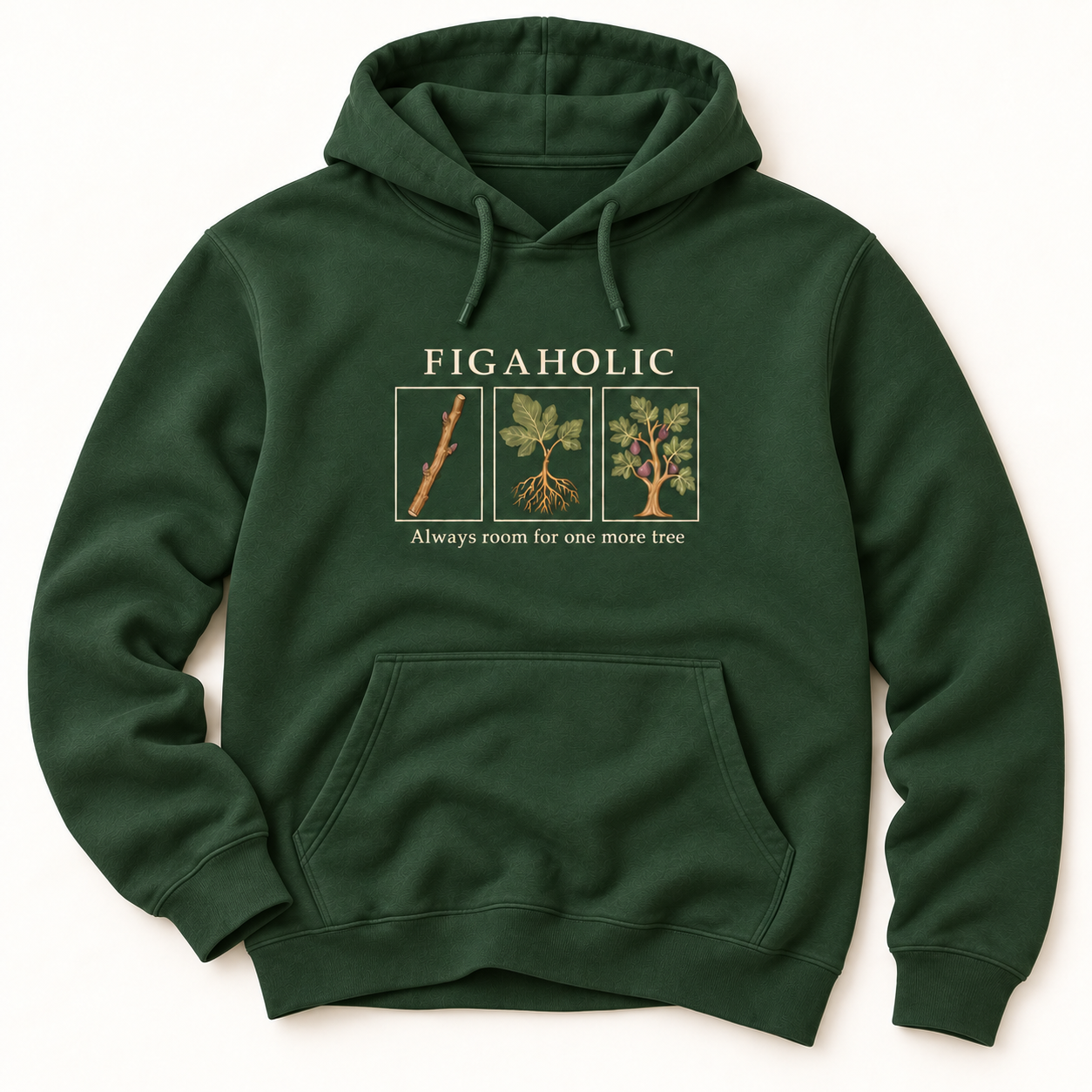 Forest Green FIGAHOLIC pullover hoodie with a fig cutting, rooted plant and fruiting tree printed above the front pocket.