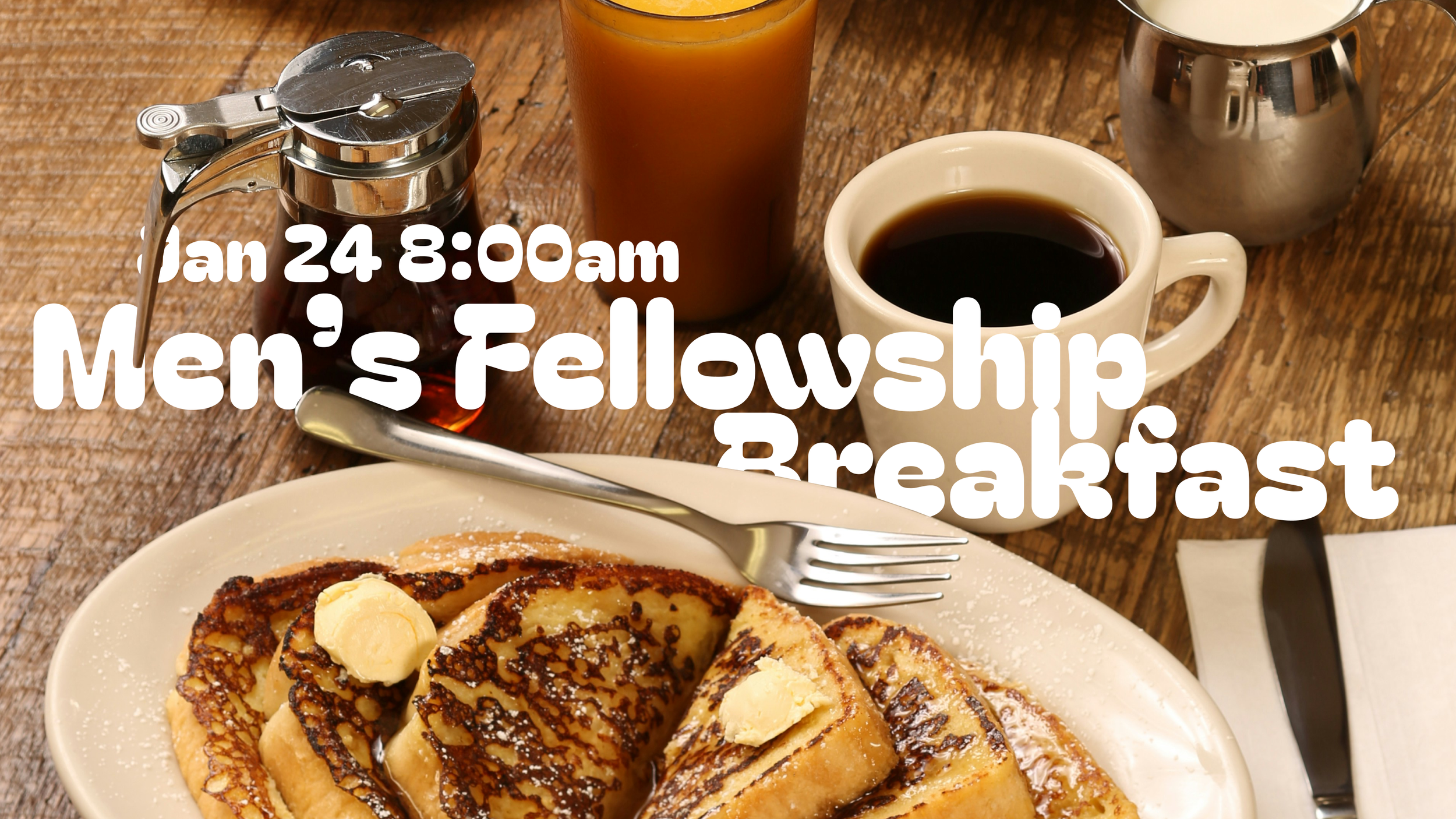 Men's Fellowship: Breakfast 