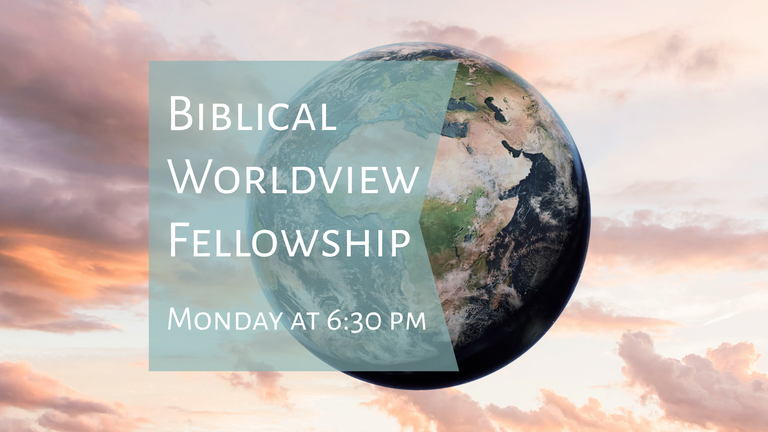 April Biblical Worldview Fellowship 