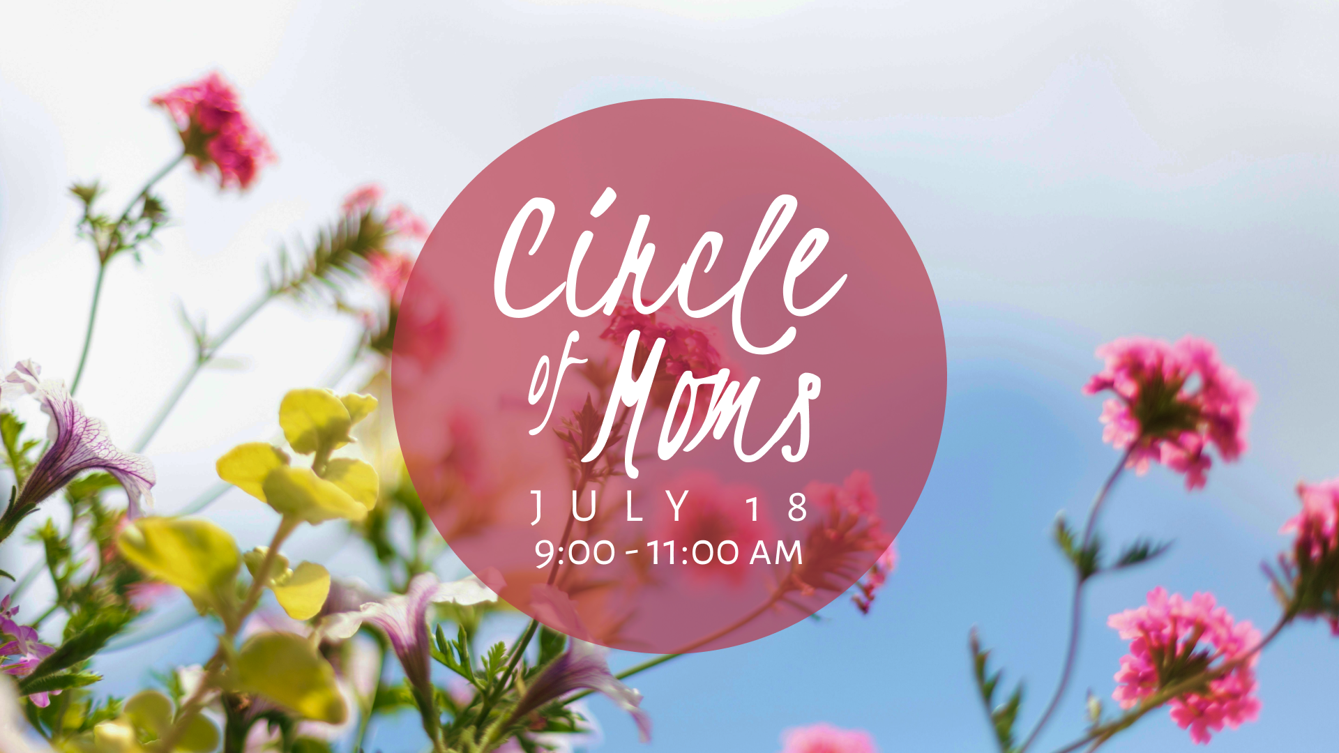 July Circle of Moms