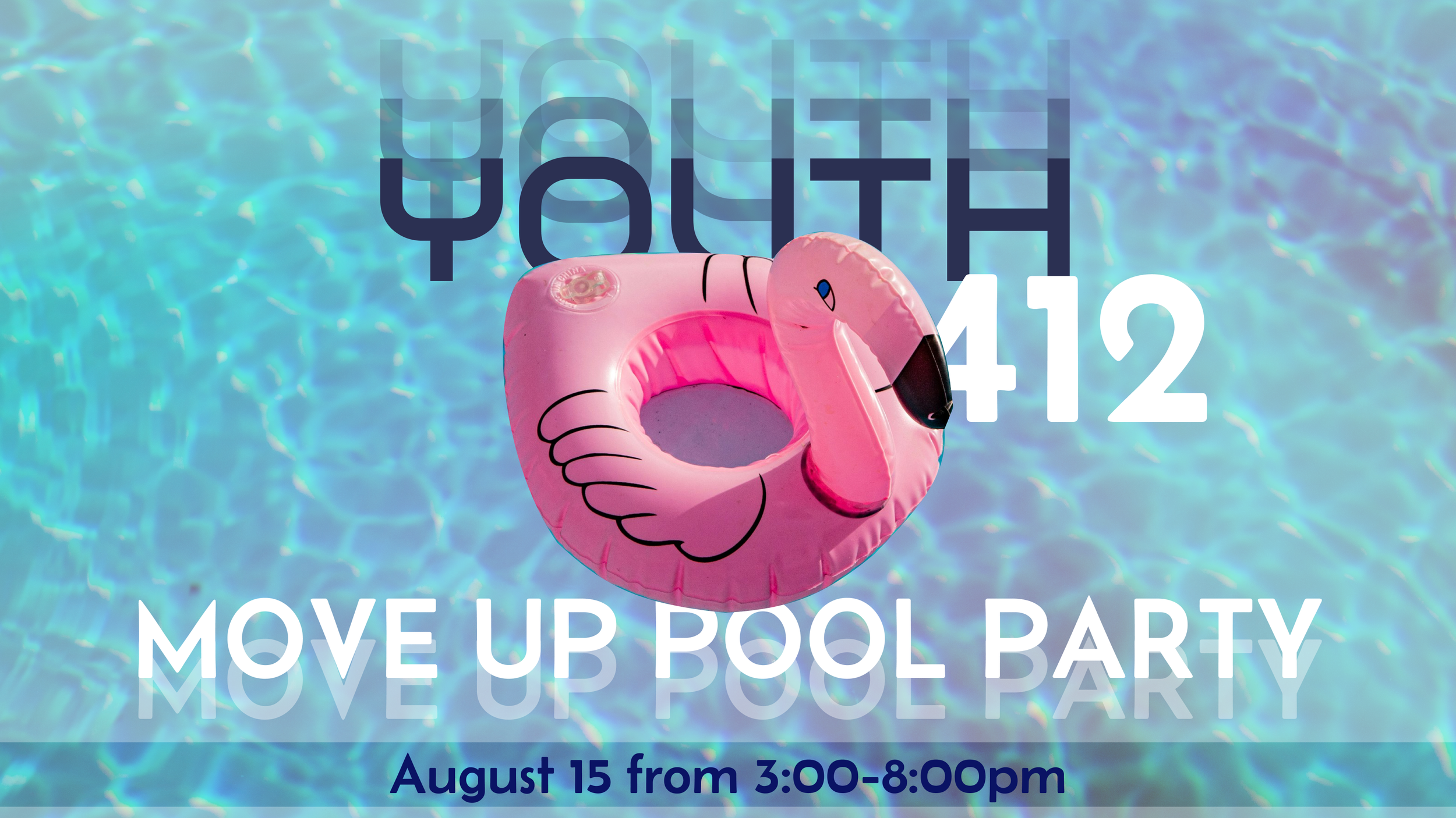 Youth 412 Move Up Pool Party 