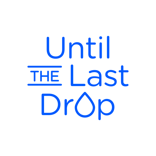 Until the Last Drop