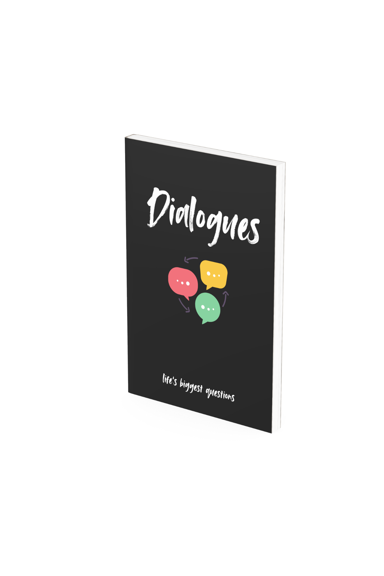 Dialogues: life's biggest questions